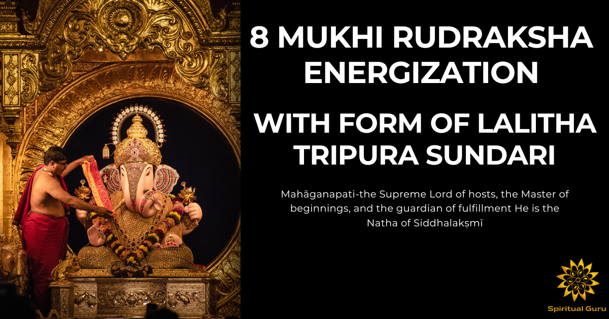 8 Mukhi Rudraksha Energization With Form Of Lalitha Tripura Sundari